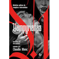 VAMPYRIANAS: HISTÓRIAS GÓTICAS DE VAMPIROS REINVENTADAS