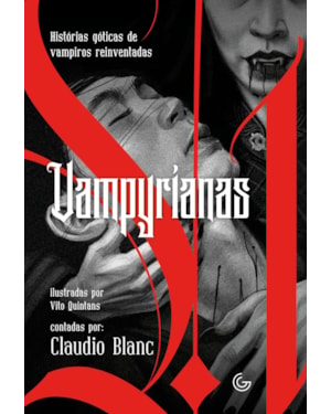 VAMPYRIANAS: HISTÓRIAS GÓTICAS DE VAMPIROS REINVENTADAS