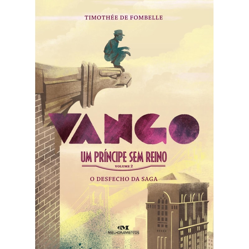 VANGO - UM PRÍNCIPE SEM REINO: VOLUME 2: O DESFECHO DA SAGA