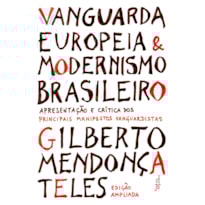 VANGUARDA EUROPEIA E MODERNISMO BRASILEIRO