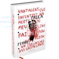VANTAGENS QUE ENCONTREI NA MORTE DO MEU PAI