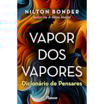 VAPOR DOS VAPORES: DICIONÁRIO DE PENSARES