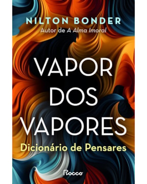 VAPOR DOS VAPORES: DICIONÁRIO DE PENSARES