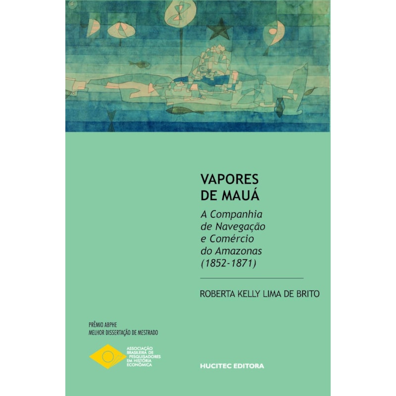 VAPORES DE MAUÁ: A COMPANHIA DE NAVEGAÇÃO E COMÉRCIO DO AMAZONAS (1852-1871)