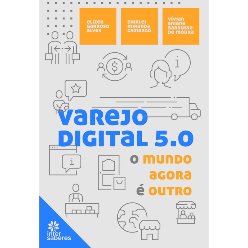 VAREJO DIGITAL 5.0:: O MUNDO AGORA É OUTRO