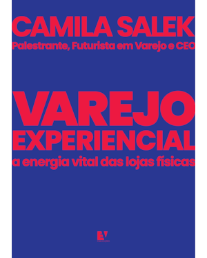 Varejo experiencial: A energia vital das lojas físicas