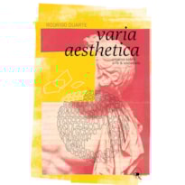 VARIA AESTHETICA: ENSAIOS SOBRE ARTE E SOCIEDADE