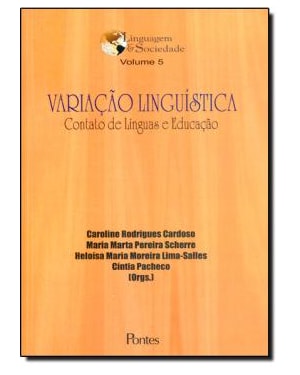 VARIACAO LINGUISTICA - CONTATO DE LINGUAS E EDUCACAO