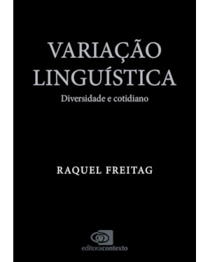 VARIAÇÃO LINGUÍSTICA: DIVERSIDADE E COTIDIANO