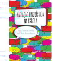 VARIAÇÃO LINGUÍSTICA NA ESCOLA