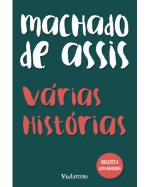 VÁRIAS HISTÓRIAS: MACHADO DE ASSIS
