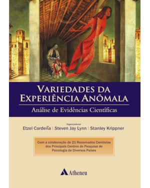 Variedades da experiência anômala: análise de evidências científicas