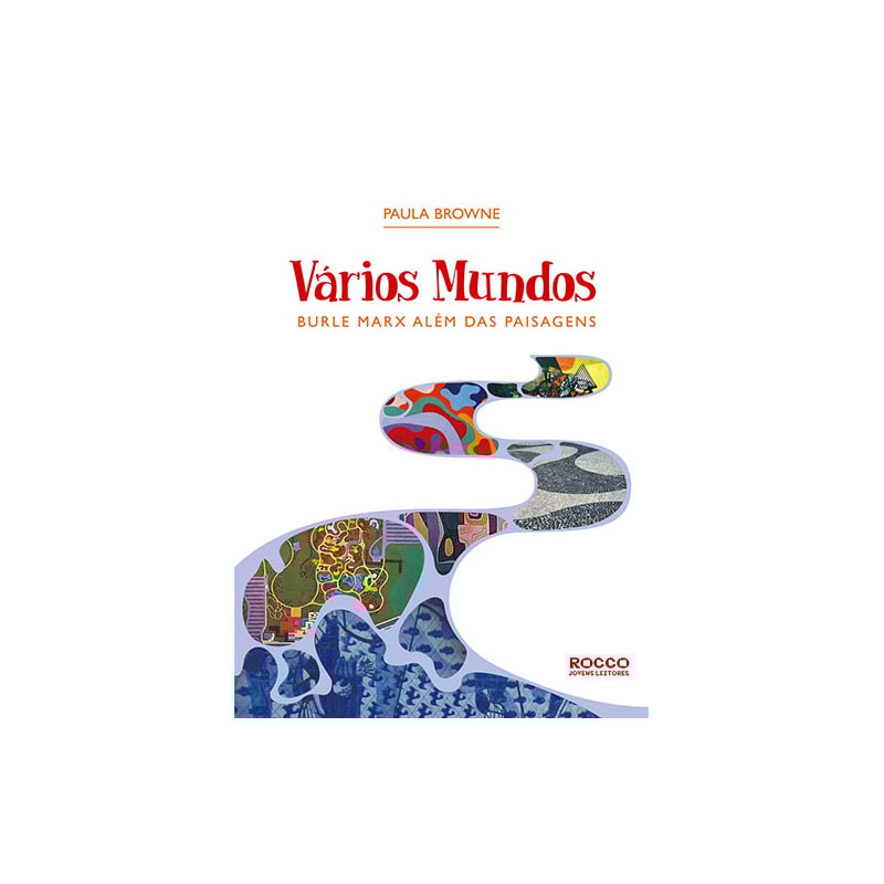 VÁRIOS MUNDOS: BURLE MARX ALÉM DAS PAISAGENS