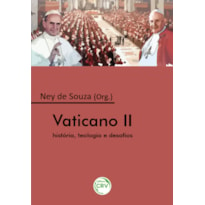 VATICANO II: HISTÓRIA, TEOLOGIA E DESAFIOS