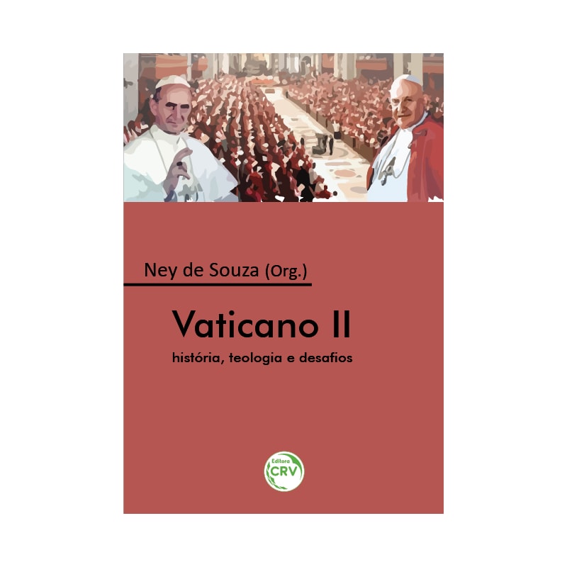 VATICANO II: HISTÓRIA, TEOLOGIA E DESAFIOS