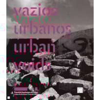VAZIOS URBANOS - URBAN VOIDS