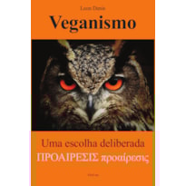 VEGANISMO: UMA ESCOLHA DELIBERADA