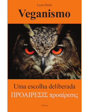 VEGANISMO: UMA ESCOLHA DELIBERADA