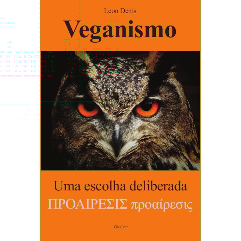VEGANISMO: UMA ESCOLHA DELIBERADA