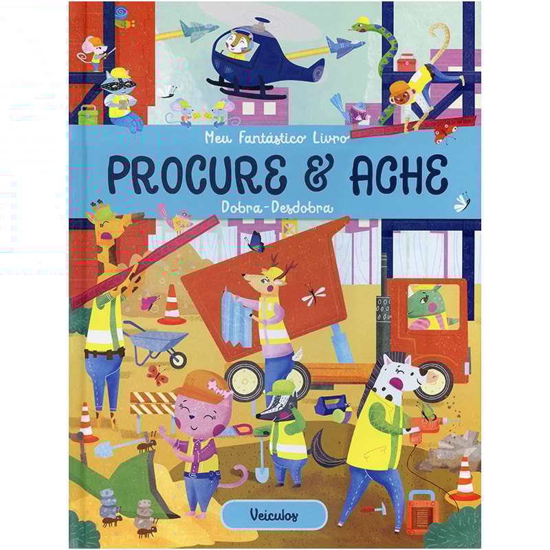 VEÍCULOS : MEU FANTÁSTICO LIVRO PROCURE E ACHE DOBRA-DESDOBRA!
