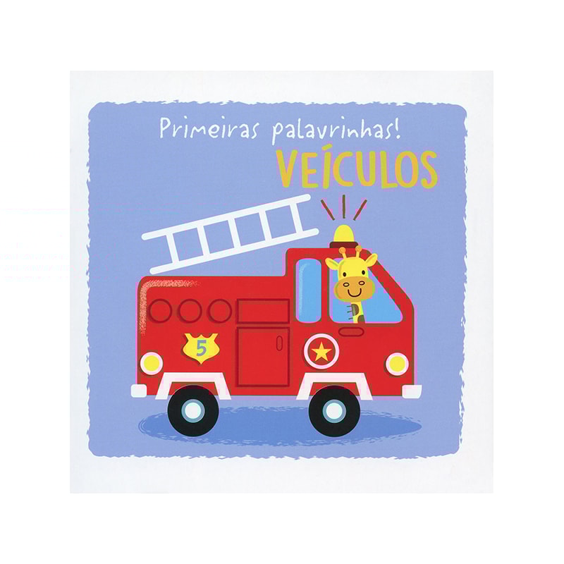 VEÍCULOS : PRIMEIRAS PALAVRINHAS!