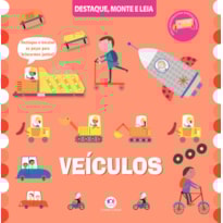 VEÍCULOS - UM LIVRO PARA DESTACAR E MONTAR