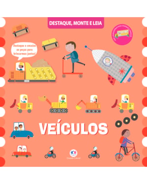 VEÍCULOS - UM LIVRO PARA DESTACAR E MONTAR