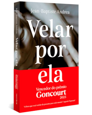 VELAR POR ELA (VENCEDOR DO GONCOURT 2023)