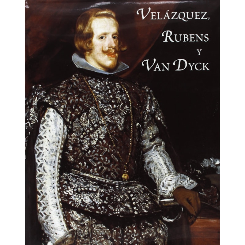 VELAZQUEZ, RUBENS Y VAN DYCK