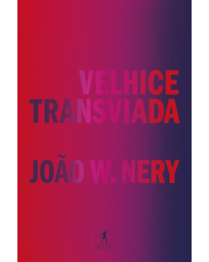 VELHICE TRANSVIADA: MEMÓRIAS E REFLEXÕES