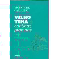 VELHO TEMA E CANTIGAS PRAIANAS