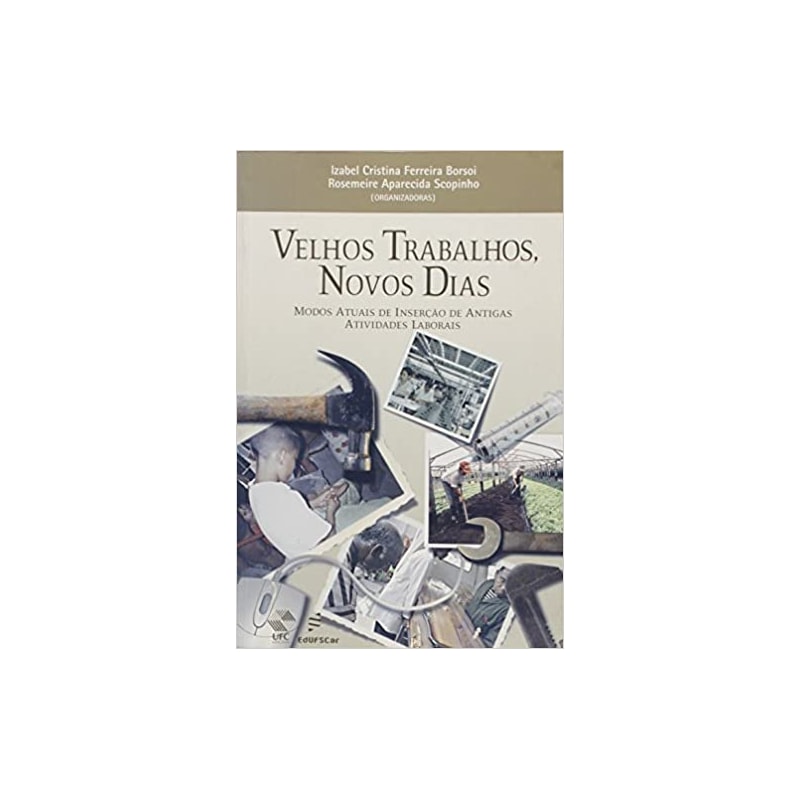 VELHOS TRABALHOS, NOVOS DIAS - 1