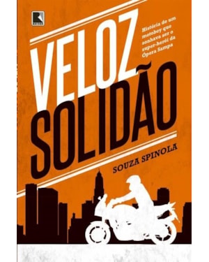 VELOZ SOLIDÃO