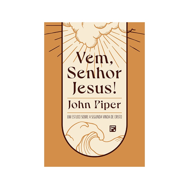 VEM, SENHOR JESUS!: UM ESTUDO SOBRE A SEGUNDA VINDA DE CRISTO