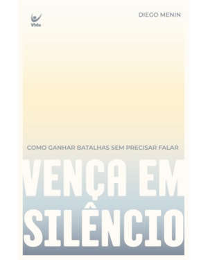 Vença em silêncio: como ganhar batalhas sem precisar falar