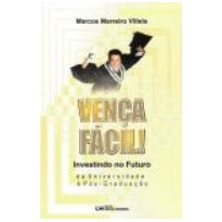 VENCA FACIL! INVESTINDO NO FUTURO - DA UNIVERSIDADE A POS-GRADUACAO - 1