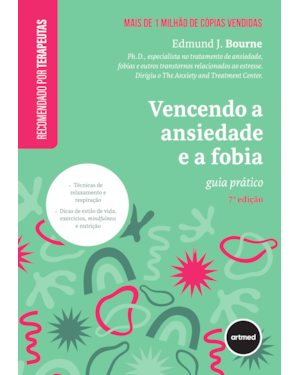 VENCENDO A ANSIEDADE E A FOBIA: GUIA PRÁTICO