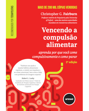 VENCENDO A COMPULSÃO ALIMENTAR: APRENDA POR QUE VOCÊ COME COMPULSIVAMENTE E COMO PARAR