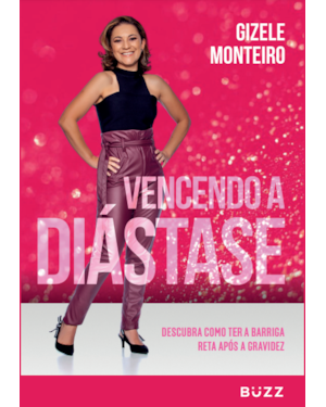 VENCENDO A DIÁSTASE: DESCUBRA COMO TER A BARRIGA RETA APÓS A GRAVIDEZ