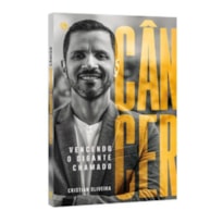 VENCENDO O GIGANTE CHAMADO CANCER