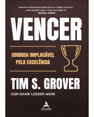Vencer: a corrida implacável pela excelência