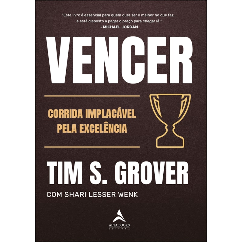Vencer: a corrida implacável pela excelência