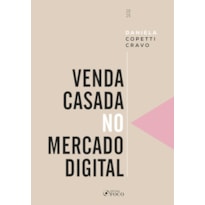 VENDA CASADA NO MERCADO DIGITAL - 1ª ED - 2025