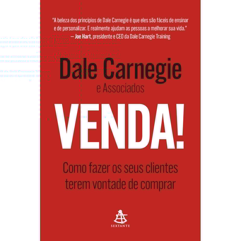 VENDA!: COMO FAZER OS SEUS CLIENTES TEREM VONTADE DE COMPRAR