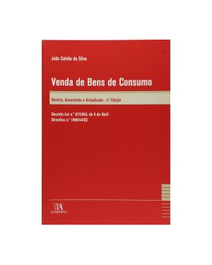 Venda de bens de consumo: decreto-lei n.º 67/2003, de 8 de abril - Directiva n.º 1999/44/CE