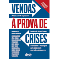 VENDAS À PROVA DE CRISES: HABILIDADES E ESTRATÉGIAS PARA CRESCER EM MERCADOS DESAFIADORES