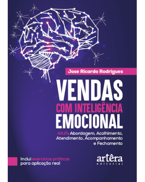 VENDAS COM INTELIGÊNCIA EMOCIONAL: CONECTANDO MENTES, TRANSFORMANDO RESULTADOS - METODOLOGIA 4A1F