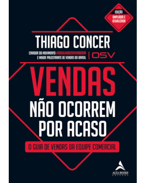 Vendas não ocorrem por acaso: O guia de vendas da equipe comercial