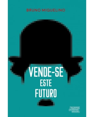 VENDE-SE ESTE FUTURO