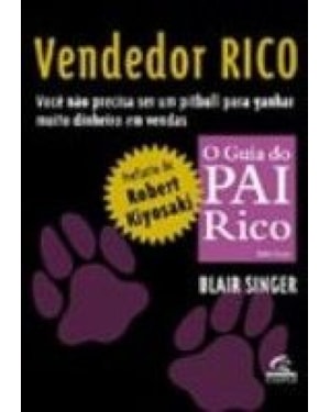 VENDEDOR RICO - VOCÊ NÃO PRECISA SER UM PITBULL PARA GANHAR MUITO DINHEIRO EM VENDAS